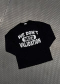 SLAMBBO LONGSLEEVE WHITE (WE DON'T NEED VALIDATION)